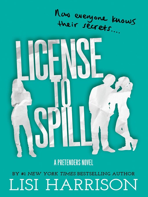 Title details for License to Spill by Lisi Harrison - Available